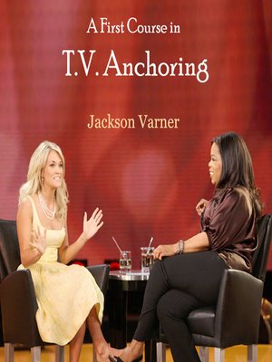 cover image of A First Course in T.V. Anchoring